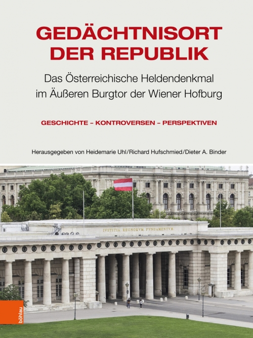 Buchcover: Gedächtnisort der Republik. © Böhlau Verlag, 2021